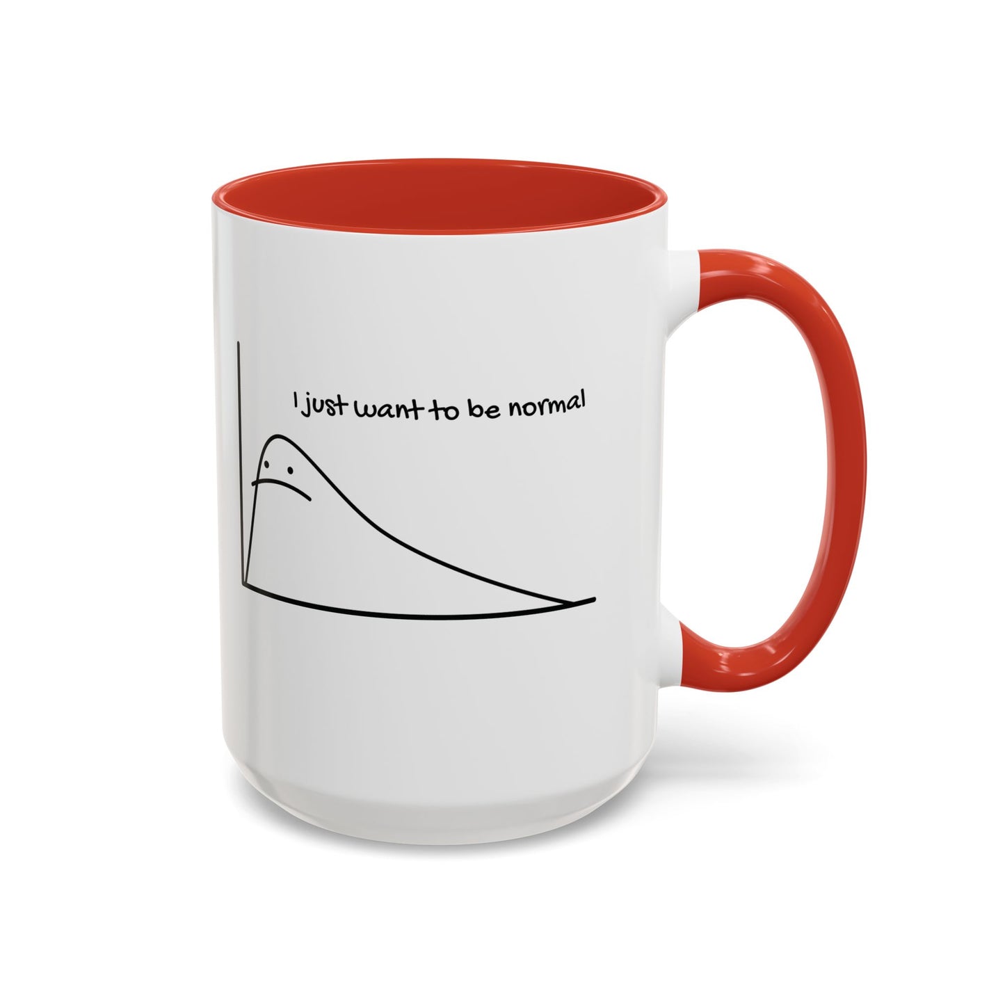 I Just Want to be Normal Mug
