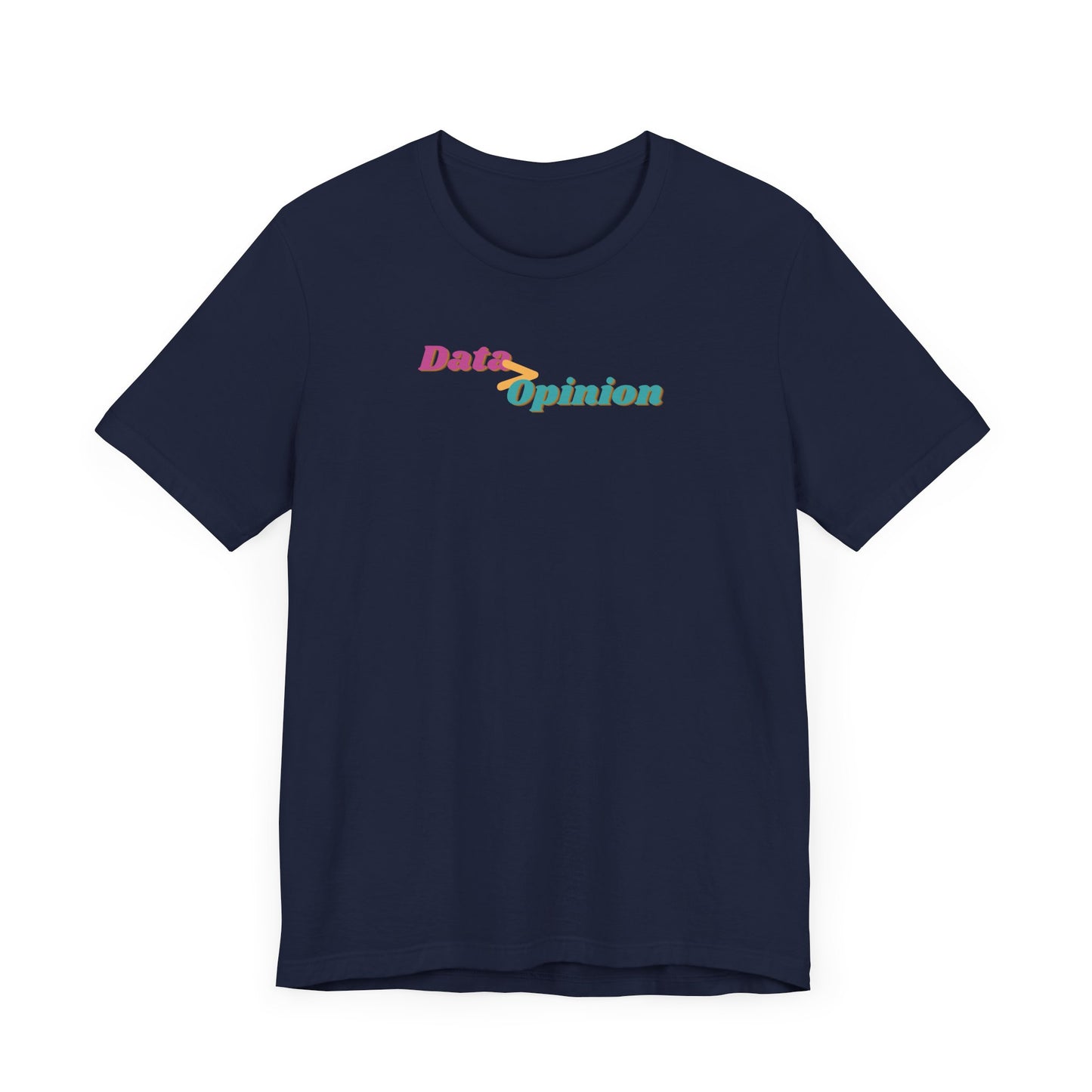Data > Opinion Tee