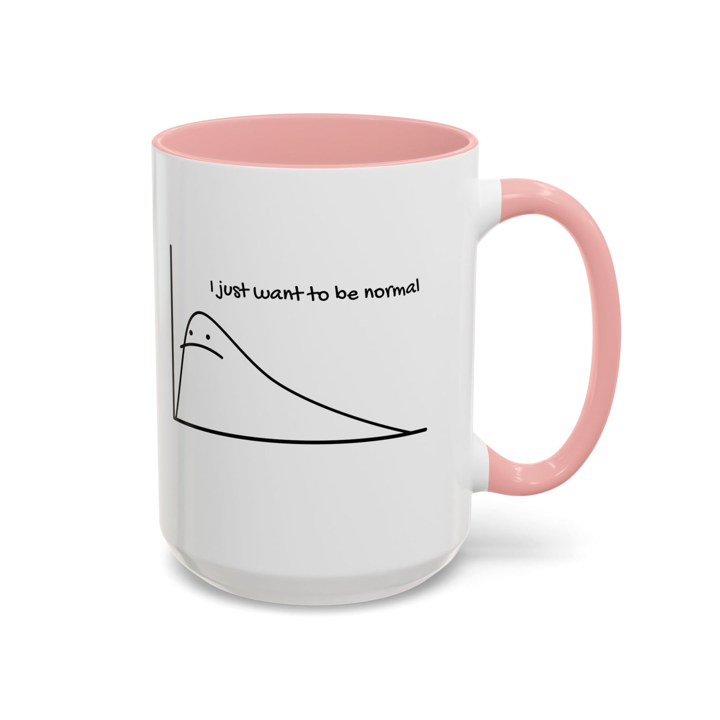 I Just Want to be Normal Mug