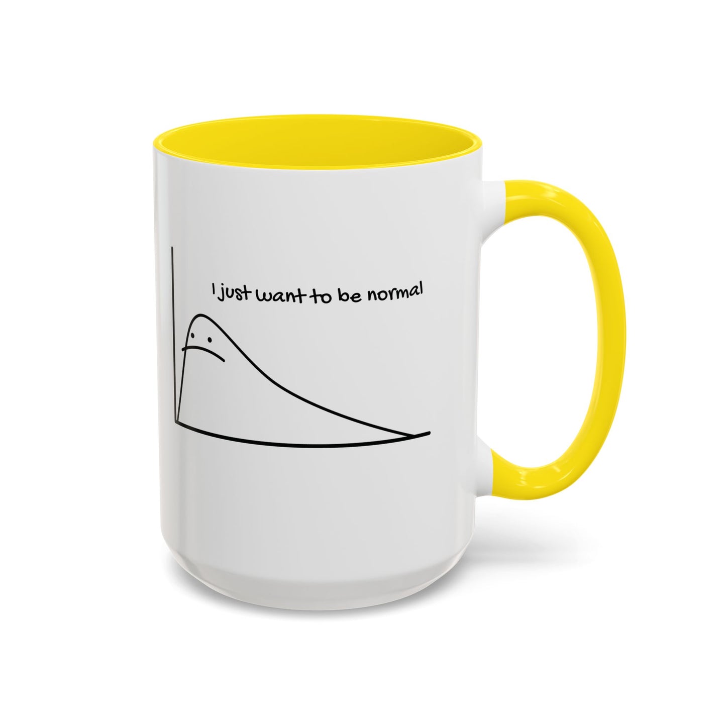 I Just Want to be Normal Mug