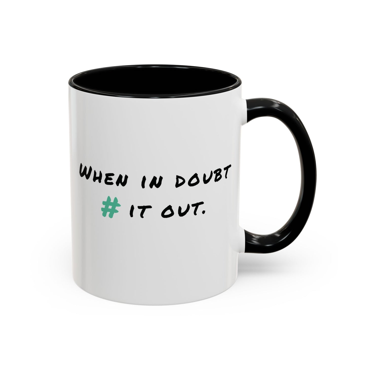 When in Doubt Comment it Out Mug