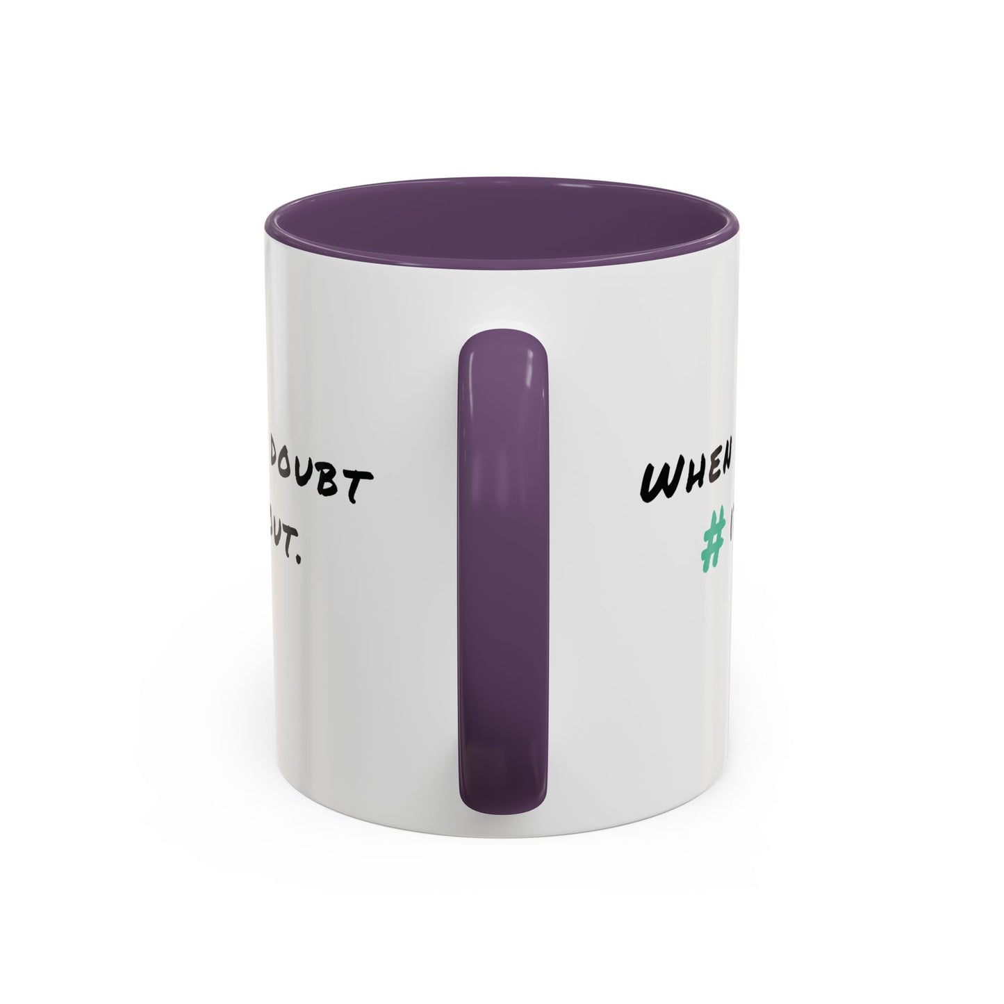 When in Doubt Comment it Out Mug