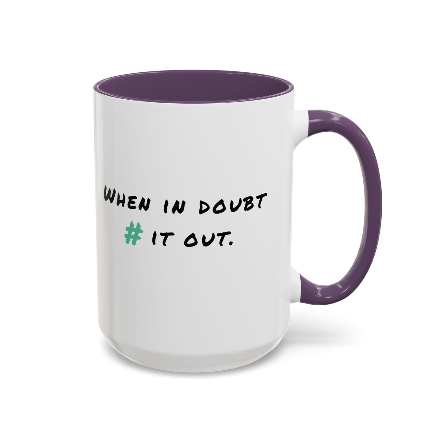 When in Doubt Comment it Out Mug