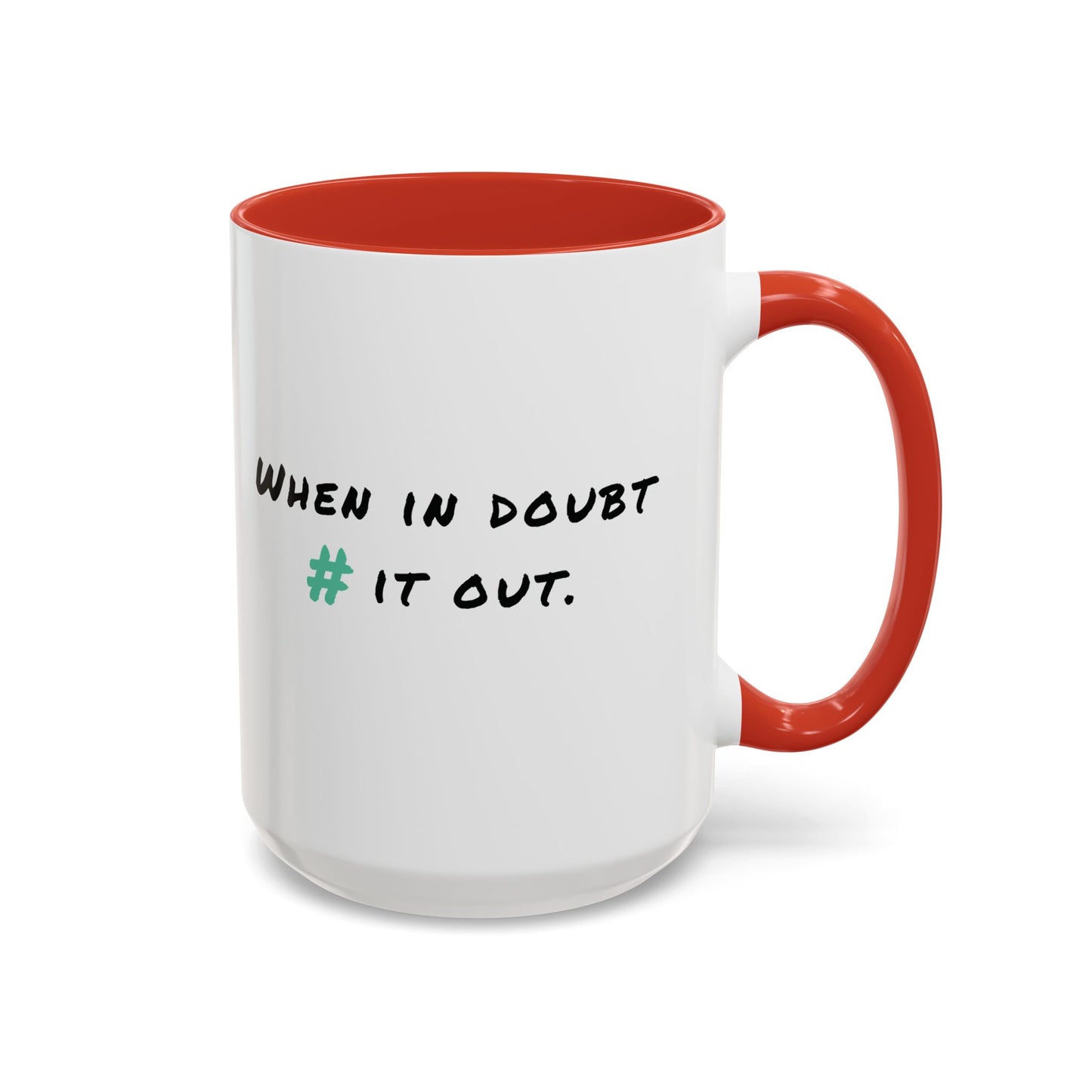 When in Doubt Comment it Out Mug