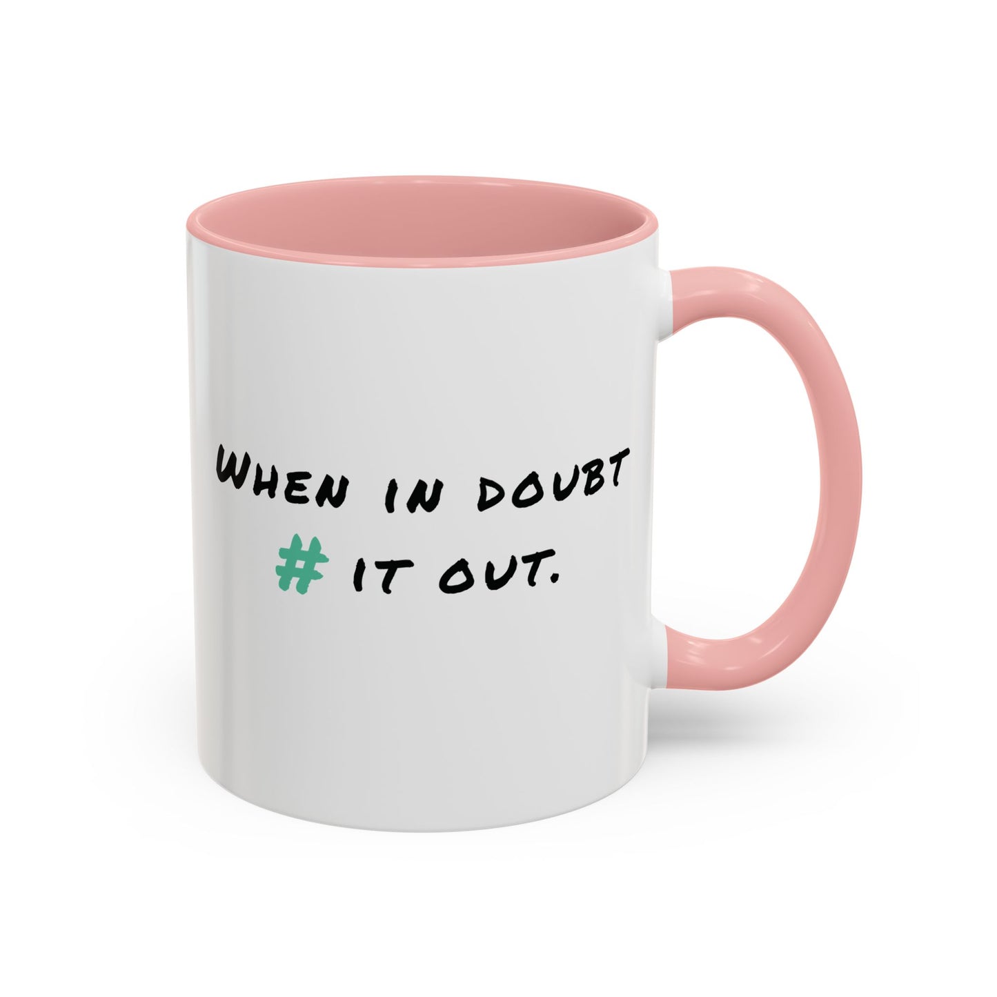 When in Doubt Comment it Out Mug