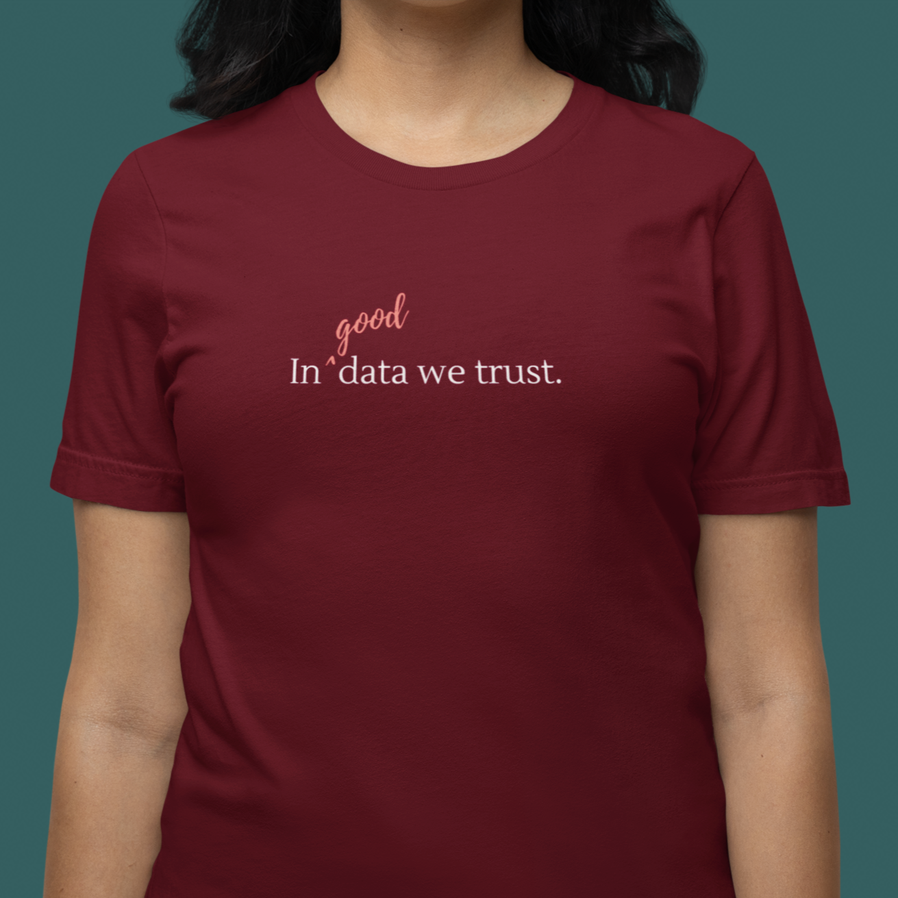 In Good Data we Trust