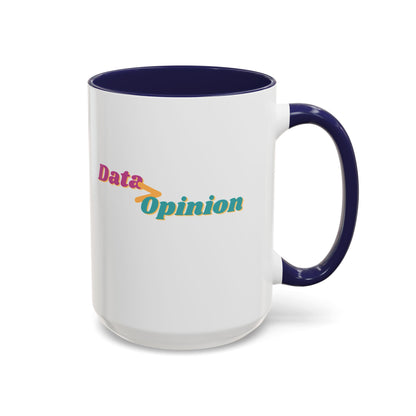 Data > Opinion Mug