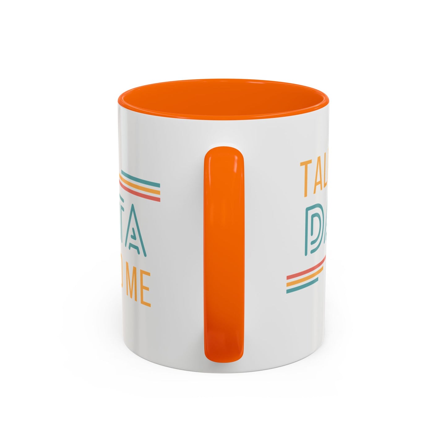 Talk Data to Me Mug