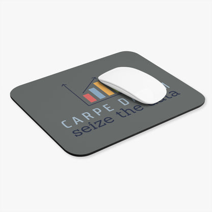 Carpe Datum - Seize the Data Mouse Pad