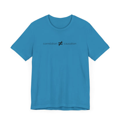 Correlation is not Causation Tee