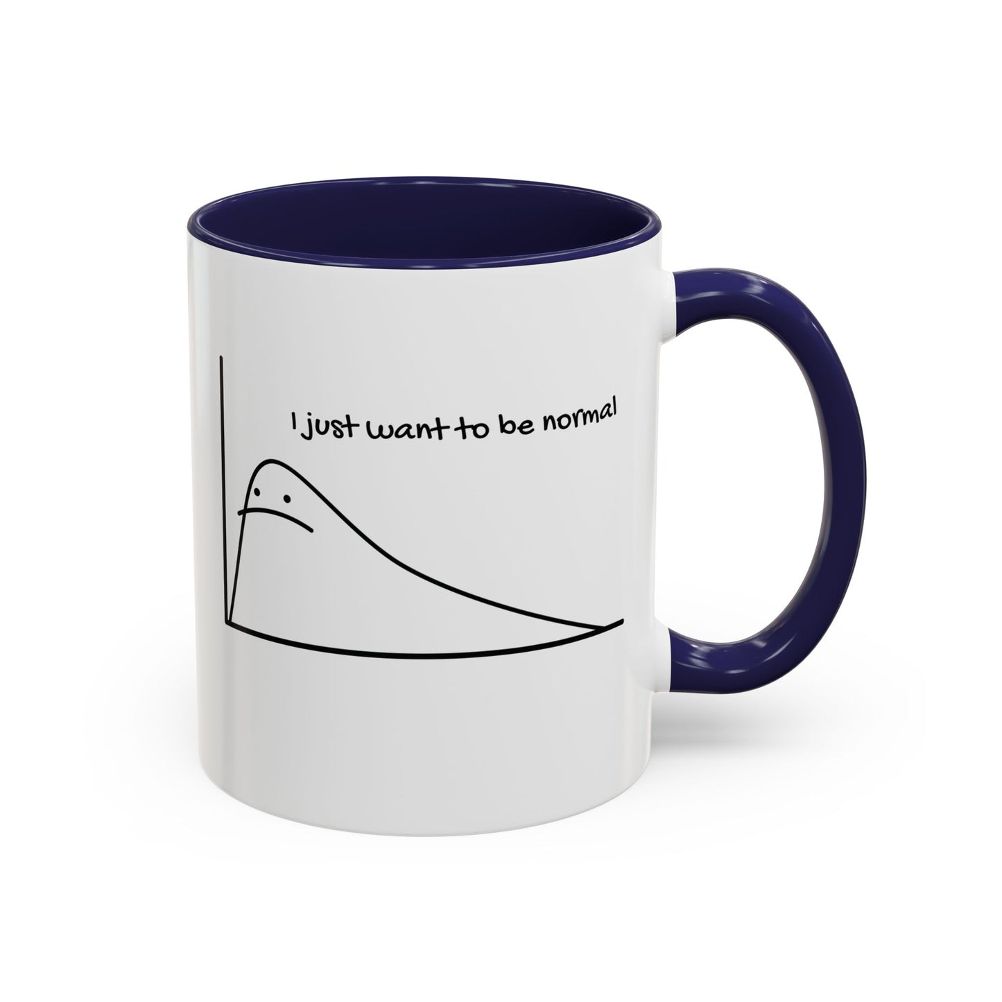 I Just Want to be Normal Mug