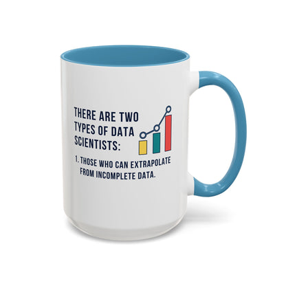 Two Types of Data Scientists Mug