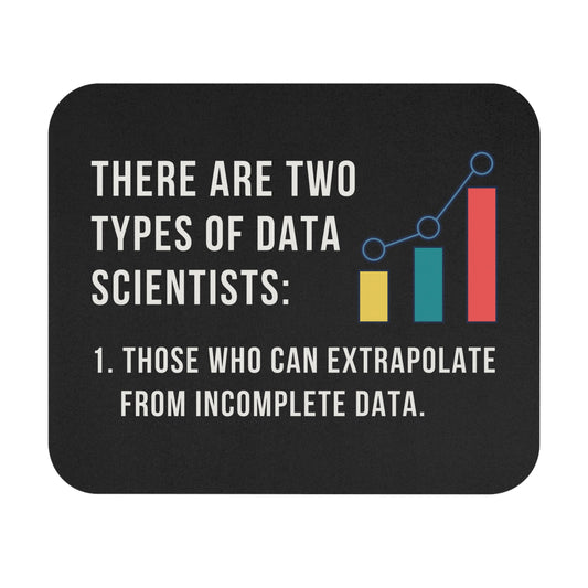 Two Types of Data Scientists Mouse Pad