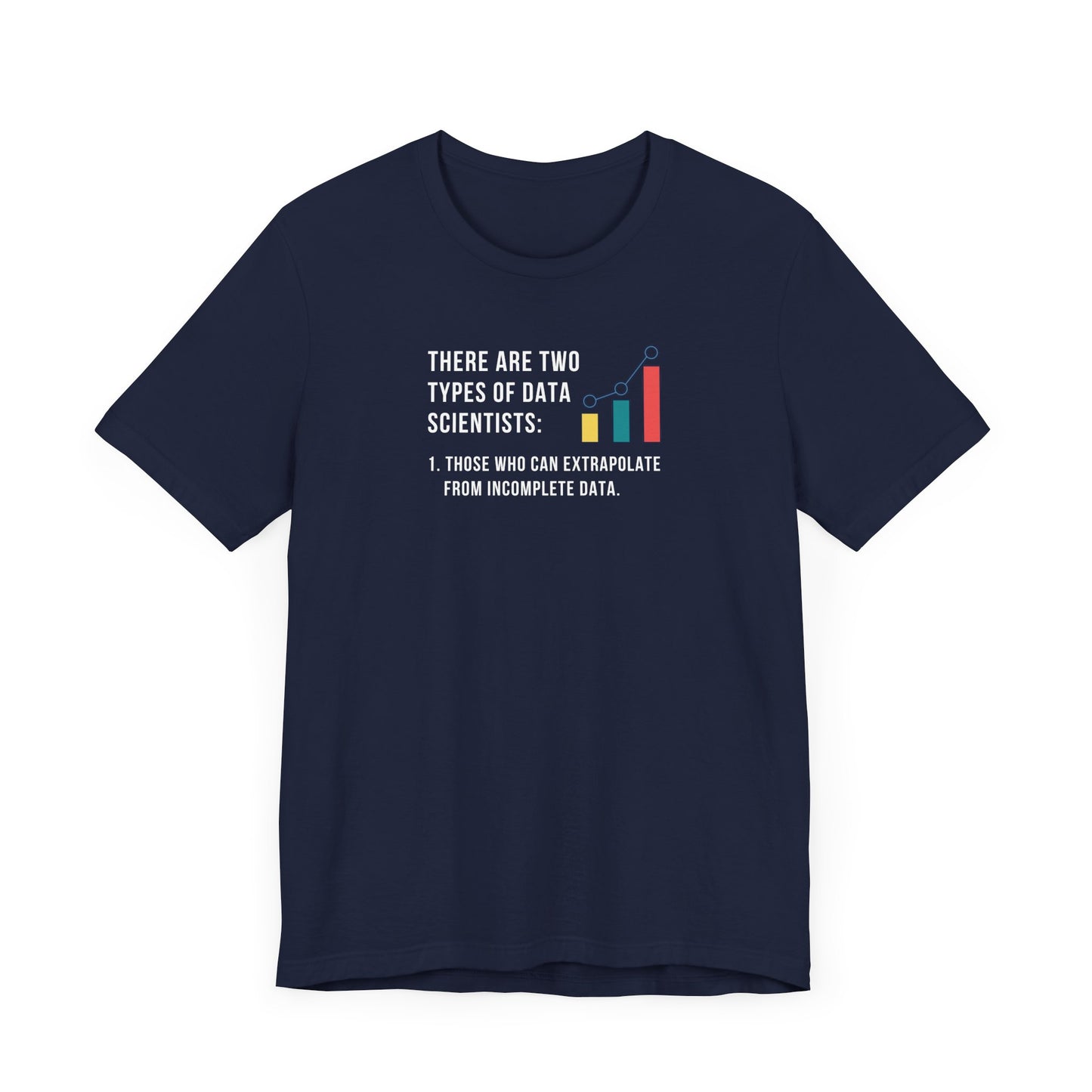 Two Types of Data Scientists Tee