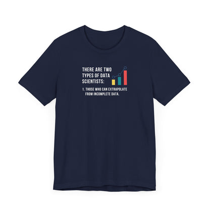 Two Types of Data Scientists Tee