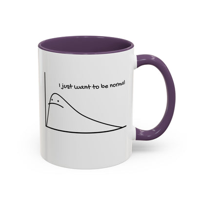 I Just Want to be Normal Mug