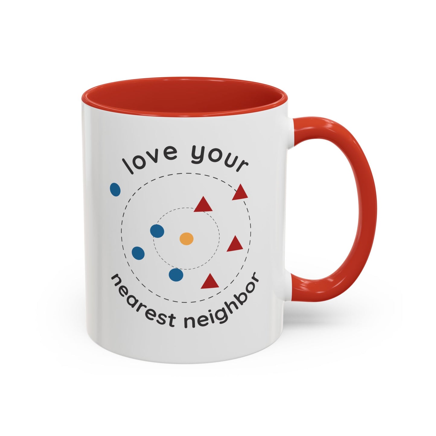 Love Your Nearest Neighbor Mug