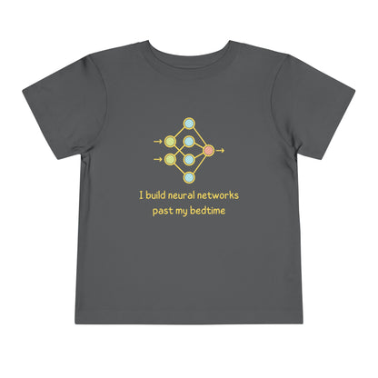 Neural Networks Past Bedtime Toddler Tee