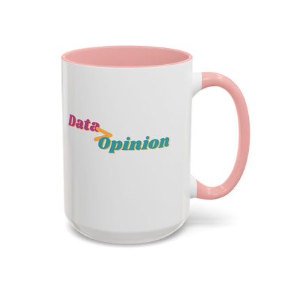 Data > Opinion Mug