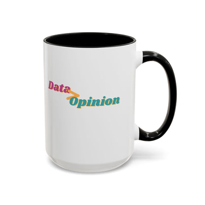 Data > Opinion Mug