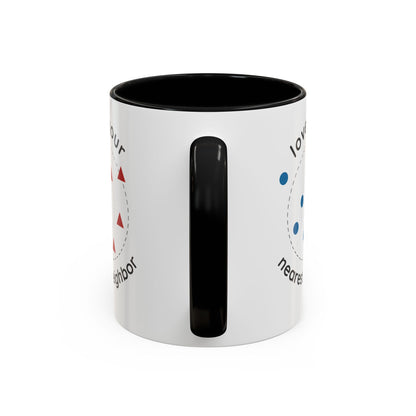 Love Your Nearest Neighbor Mug