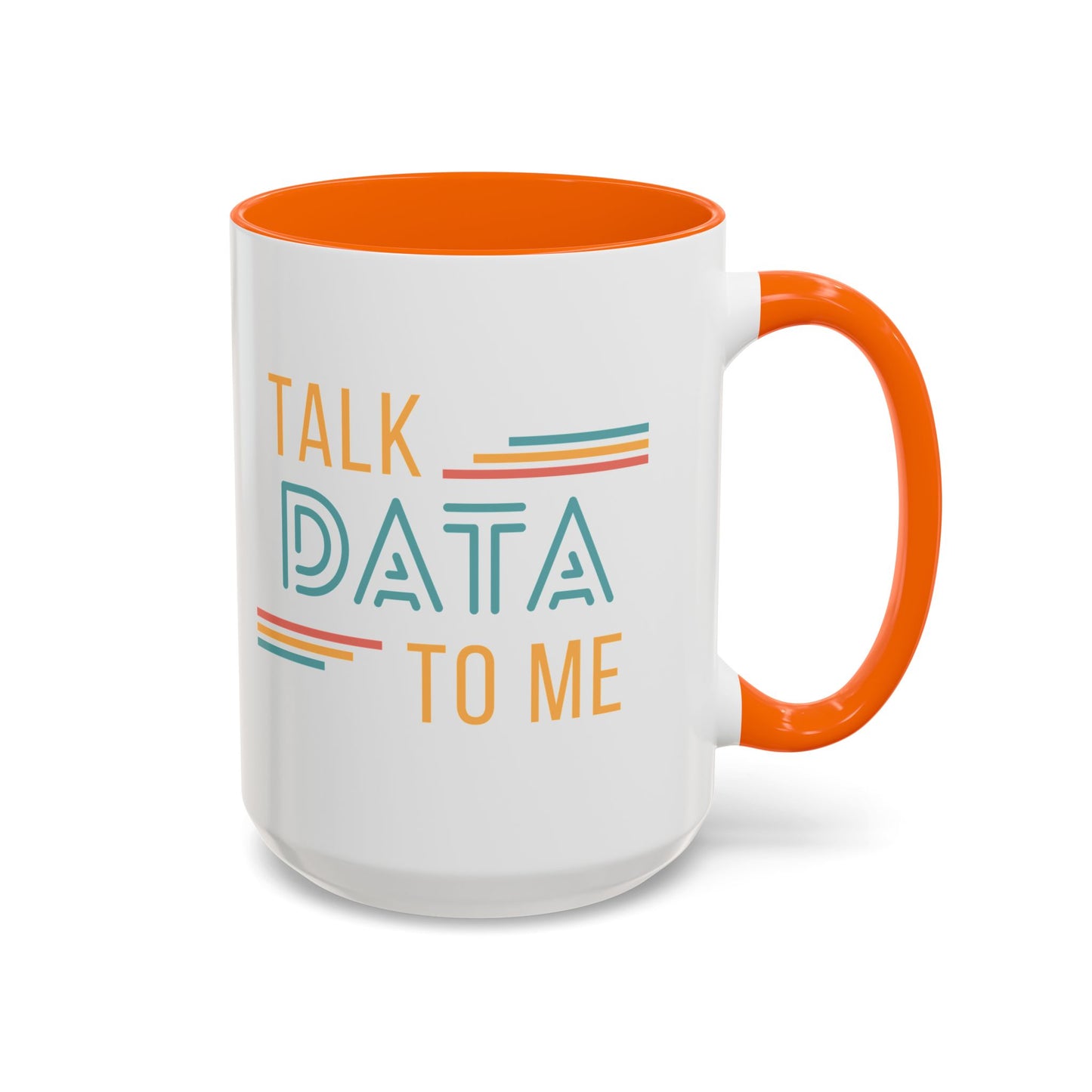 Talk Data to Me Mug