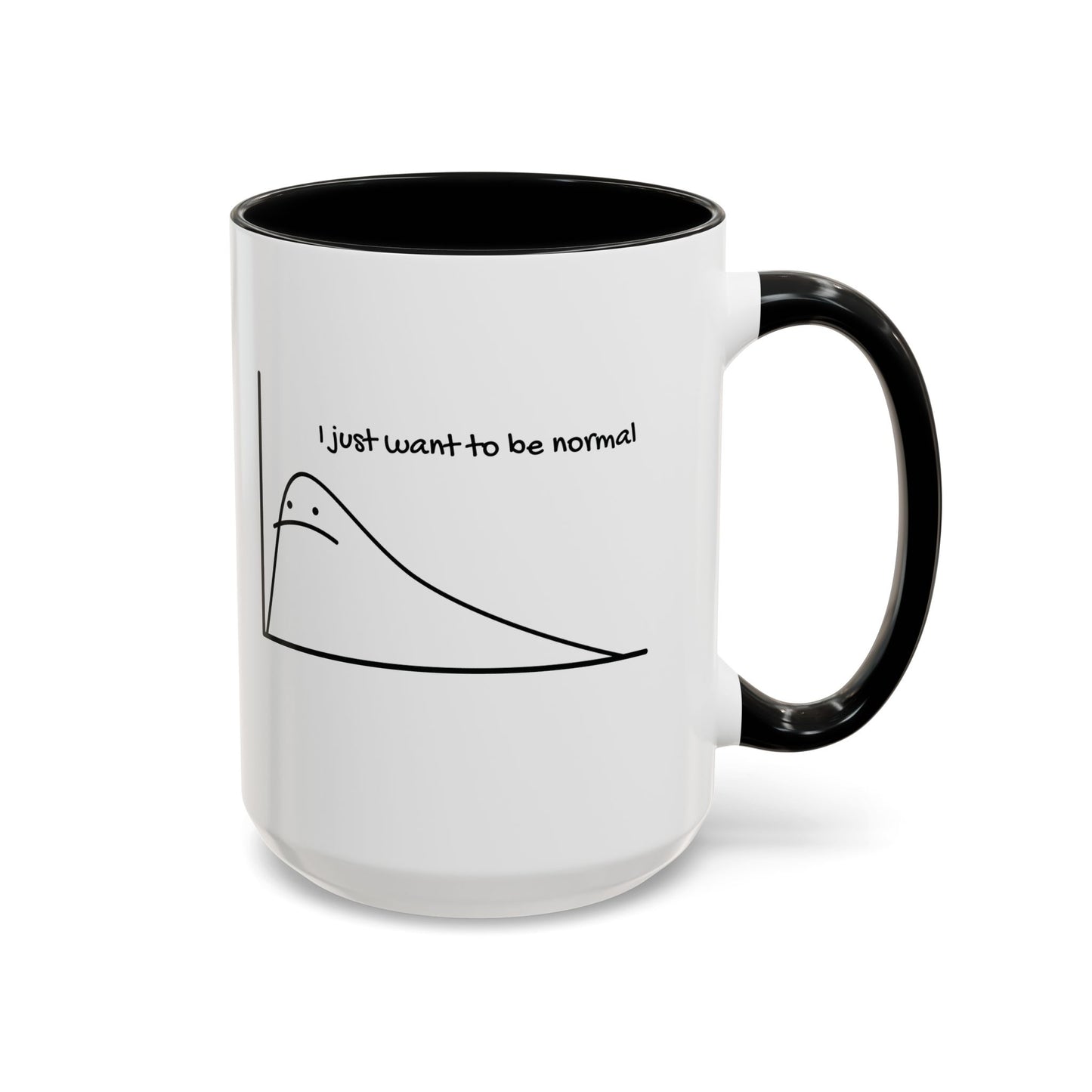 I Just Want to be Normal Mug