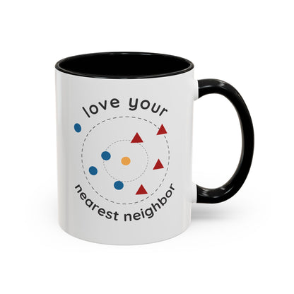 Love Your Nearest Neighbor Mug