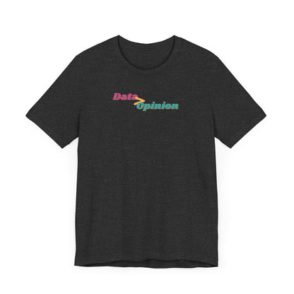Data > Opinion Tee