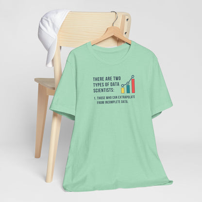 Two Types of Data Scientists Tee