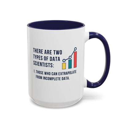 Two Types of Data Scientists Mug