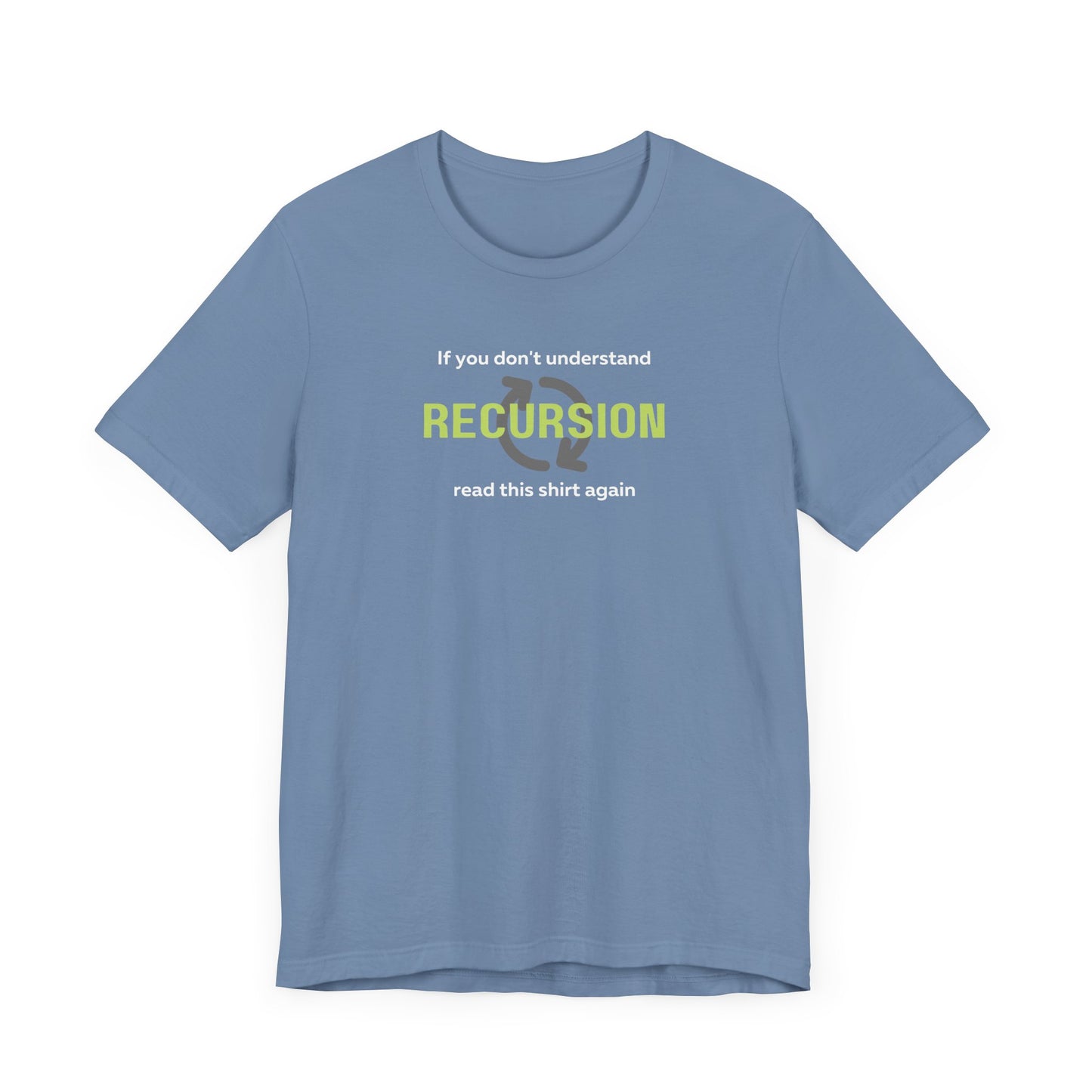 Recursion...Read Again Tee