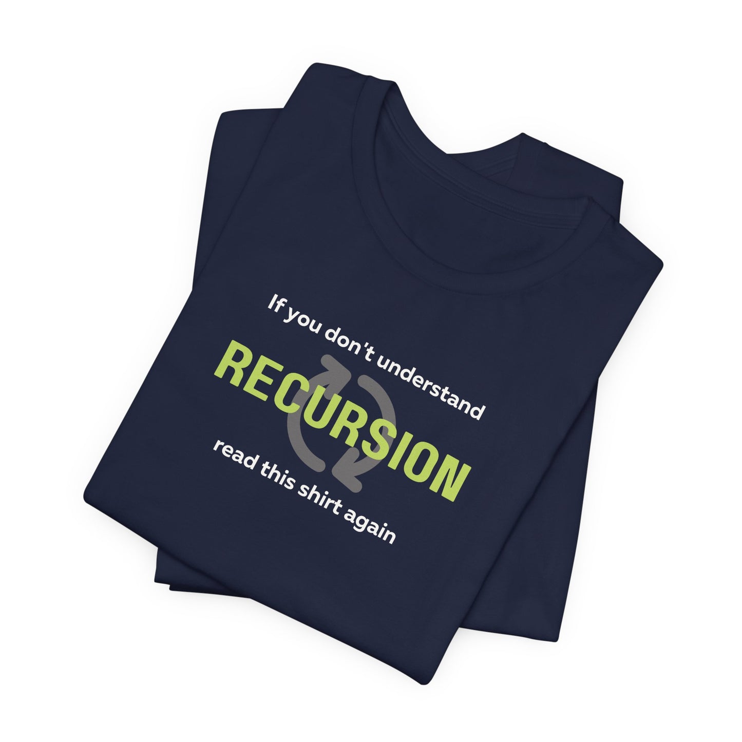 Recursion...Read Again Tee