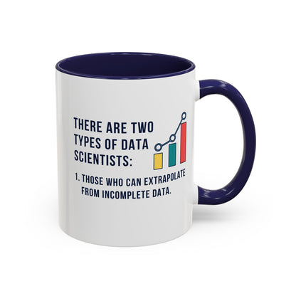 Two Types of Data Scientists Mug