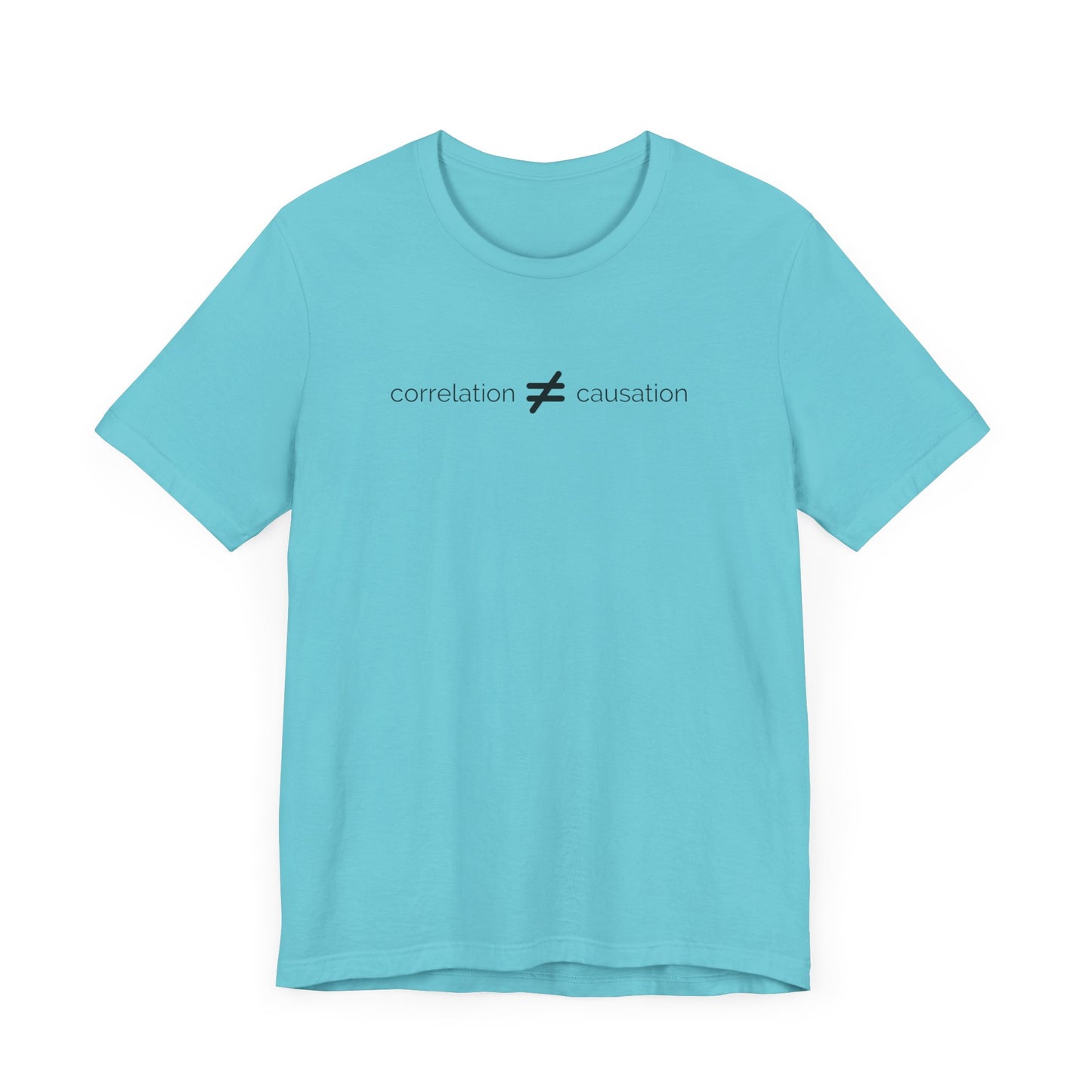 Correlation is not Causation Tee