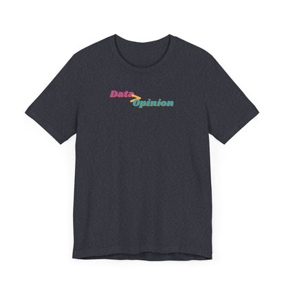Data > Opinion Tee