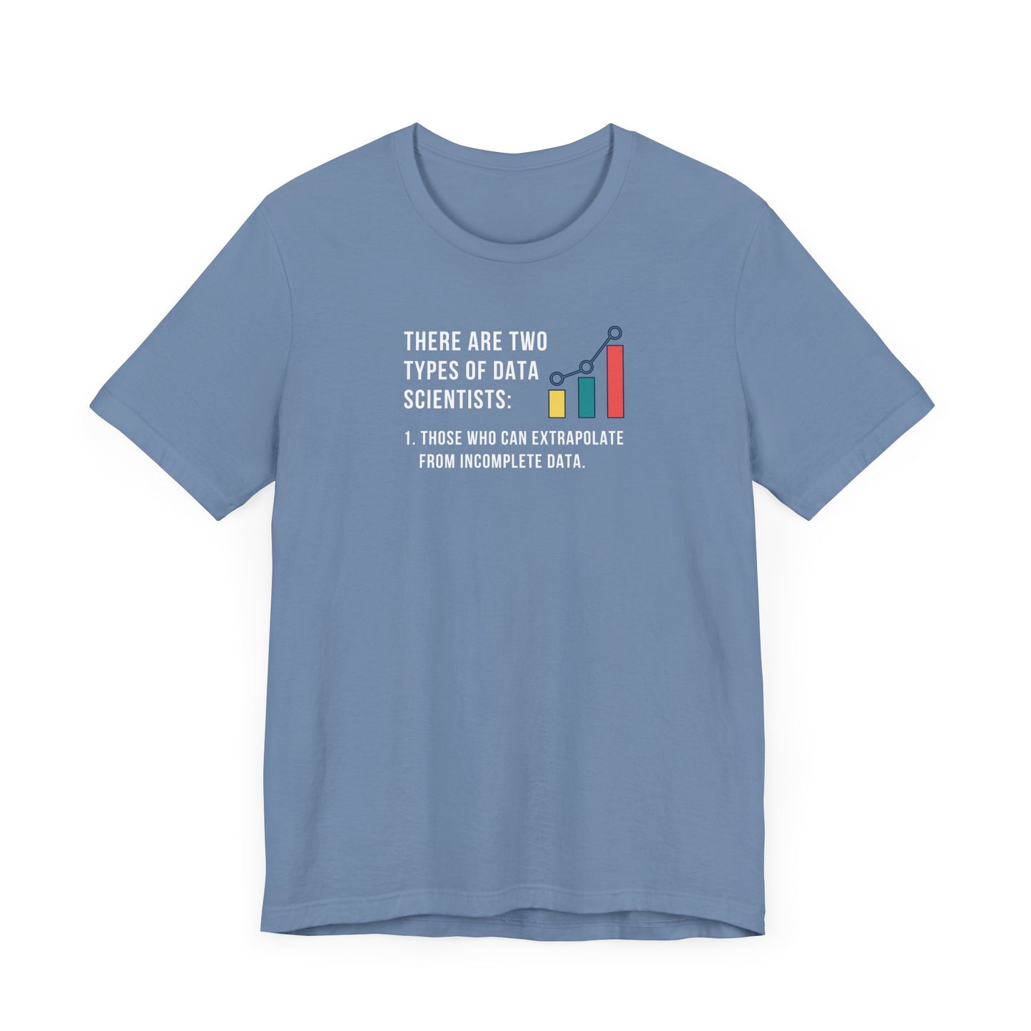Two Types of Data Scientists Tee