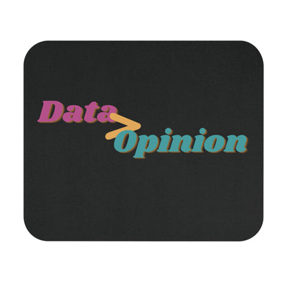Data > Opinion Mouse Pad