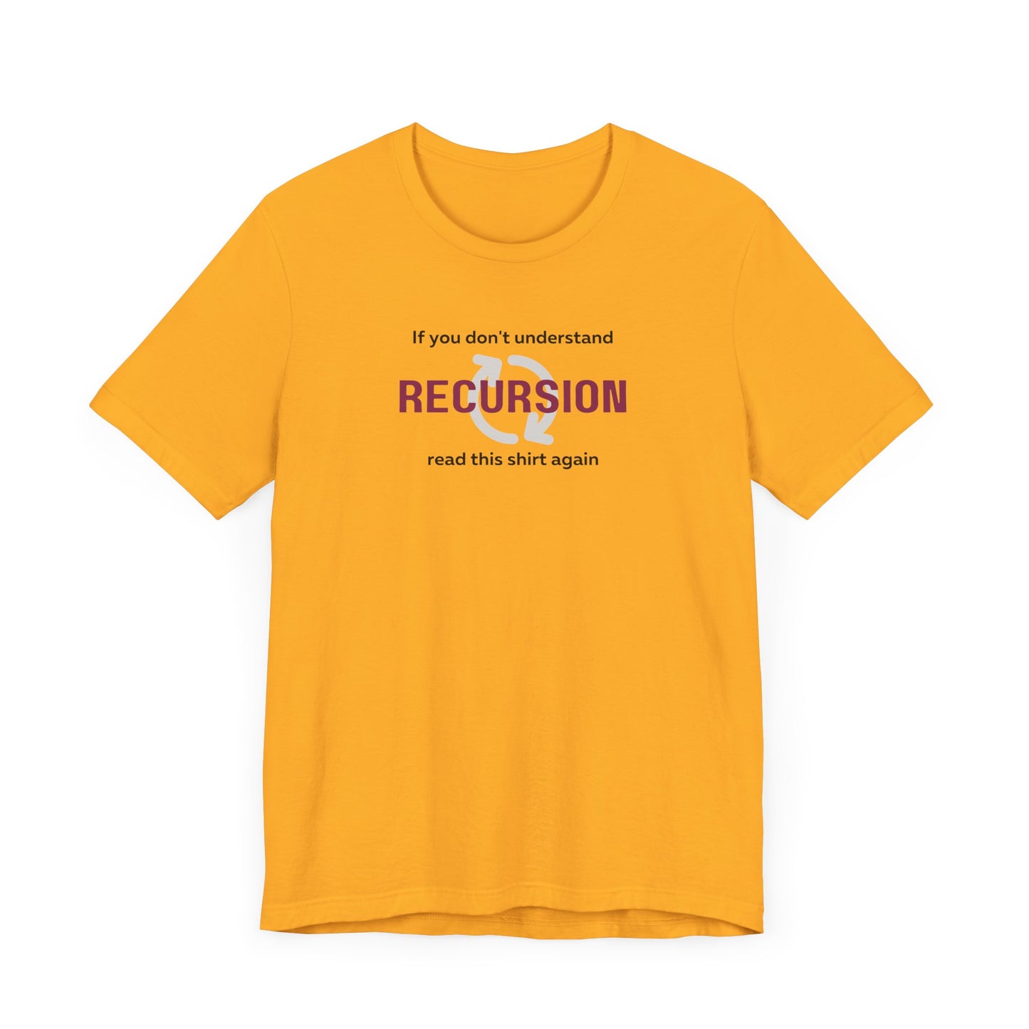 Recursion...Read Again Tee