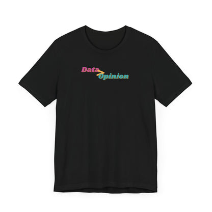 Data > Opinion Tee