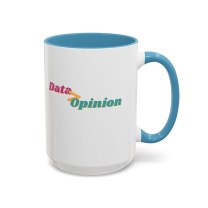 Data > Opinion Mug