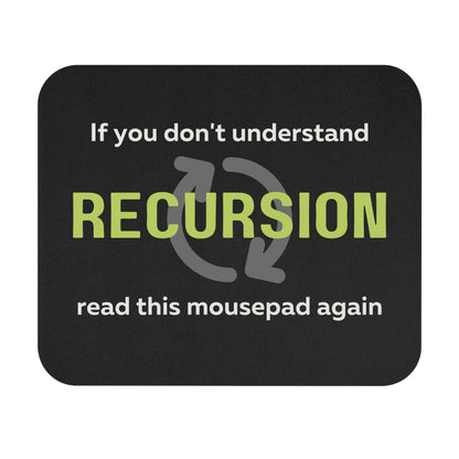 Recursion...Read Again Mouse Pad