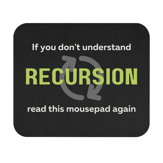Recursion...Read Again Mouse Pad