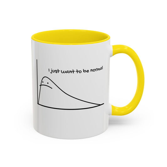 I Just Want to be Normal Mug