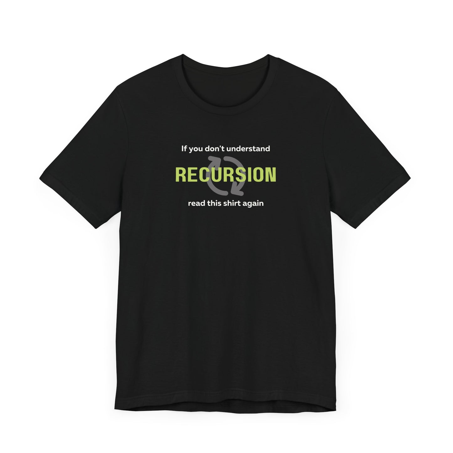 Recursion...Read Again Tee