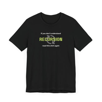 Recursion...Read Again Tee