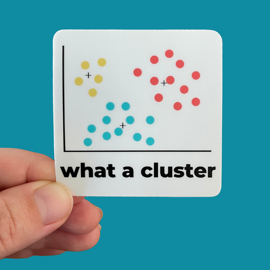 What a Cluster Sticker