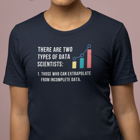 Two Types of Data Scientists Tee