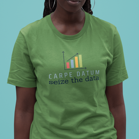 Carpe Datum - Seize the Data Tee
